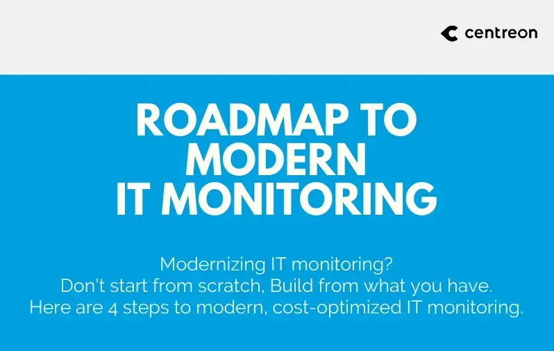 IT Monitoring Modernization Roadmap