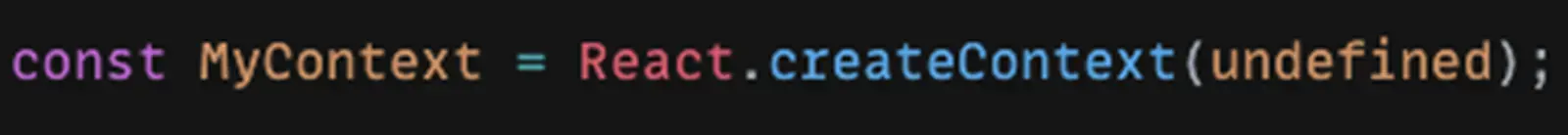 Code de création d'un React Context : const MyContext = React.createContext(undefined)