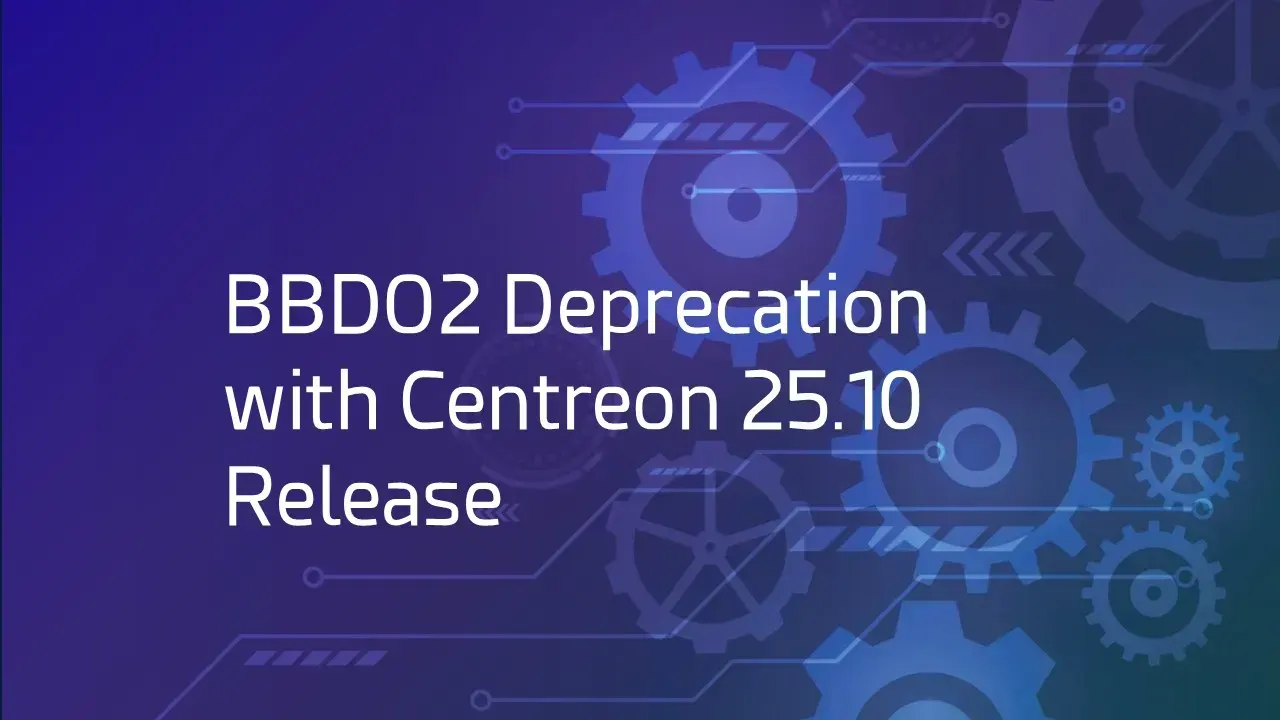 BBDO2 Deprecation with Centreon 25.10 Release