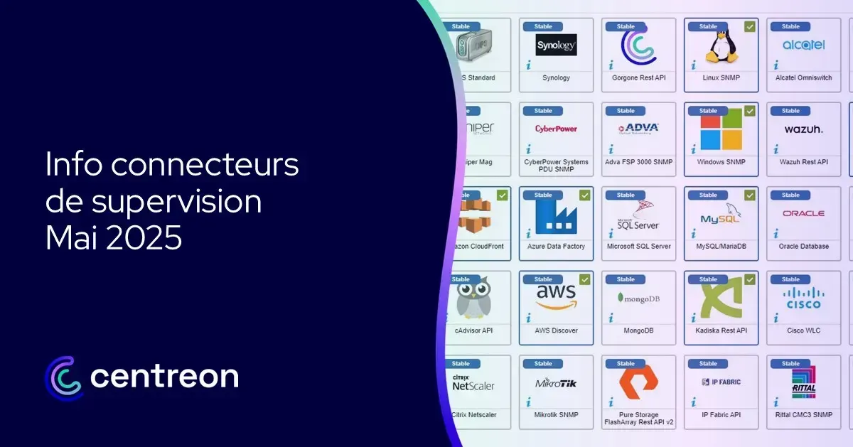 Info connecteurs de supervision – Mai 2025