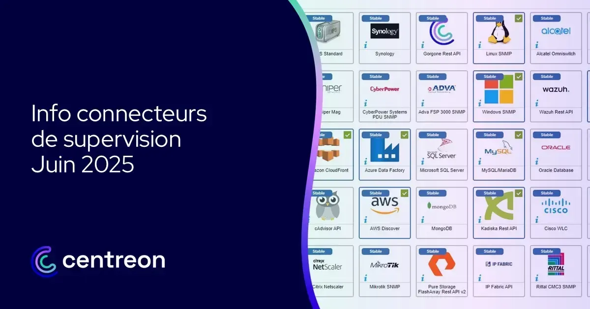 Info connecteurs de supervision – Juin 2025