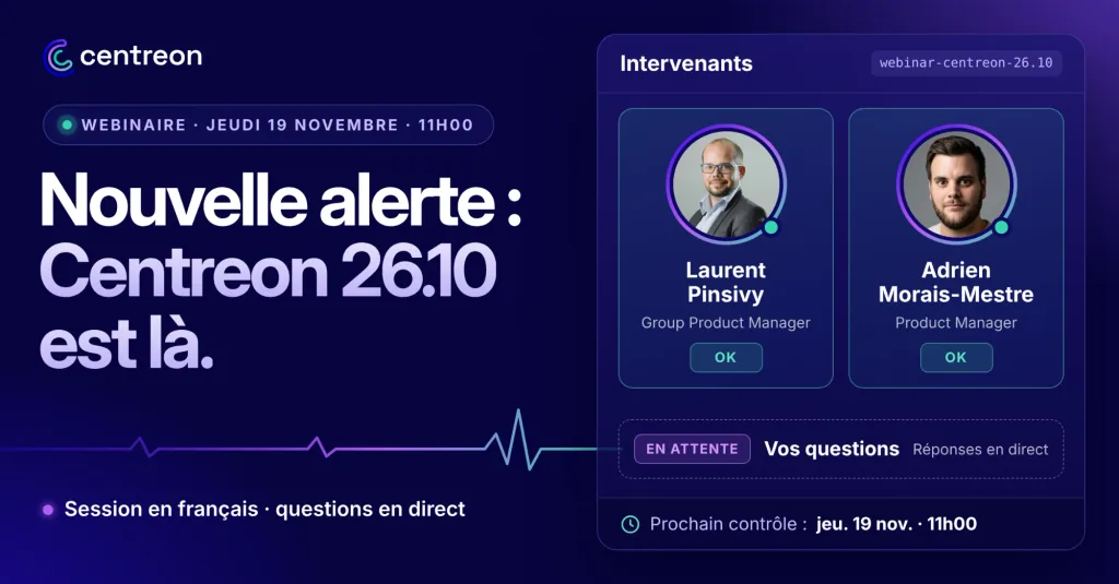 Centreon 26.10 LTS : une heure pour savoir ce qu’elle change pour vous