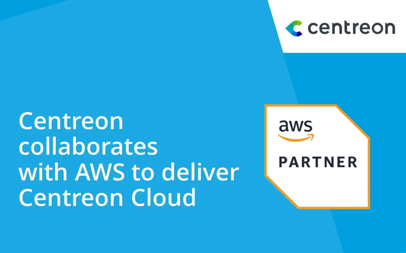 Centreon collaborates with AWS to deliver Centreon Cloud