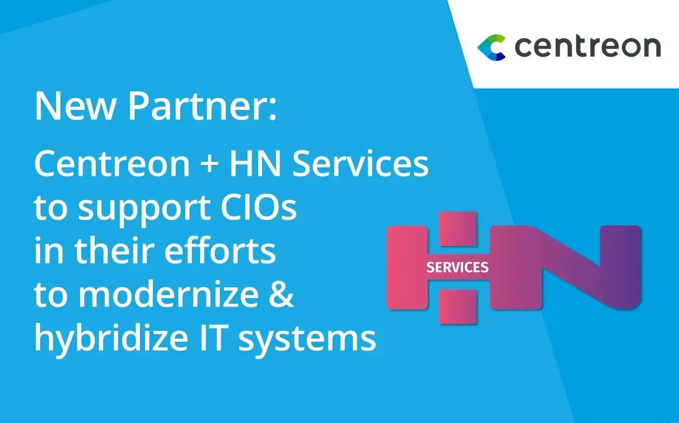 HN Services partners with Centreon, expanding their expert service portfolio and supporting their clients’ IT system modernization
