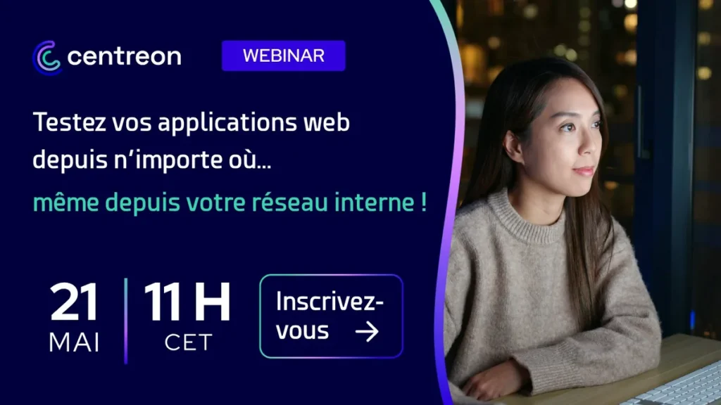 Webinar – Zones de Monitoring Synthétique : testez vos applications depuis n&rsquo;importe où, y compris depuis votre réseau interne