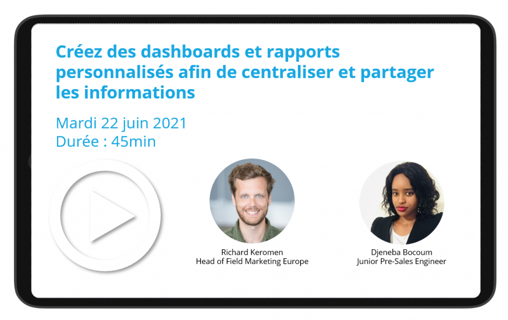 Créez des Dashboard et rapports personnalisés afin de centraliser et partager les informations (SLAs, disponibilité, maintenabilité…)