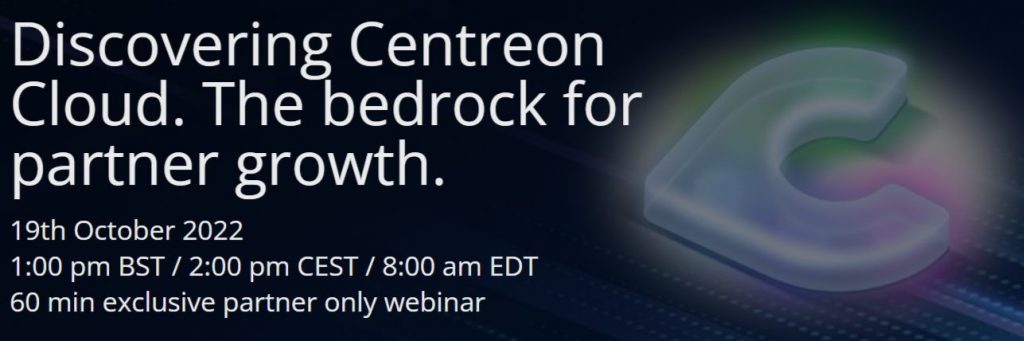 Discovering Centreon Cloud. The bedrock for partner growth.