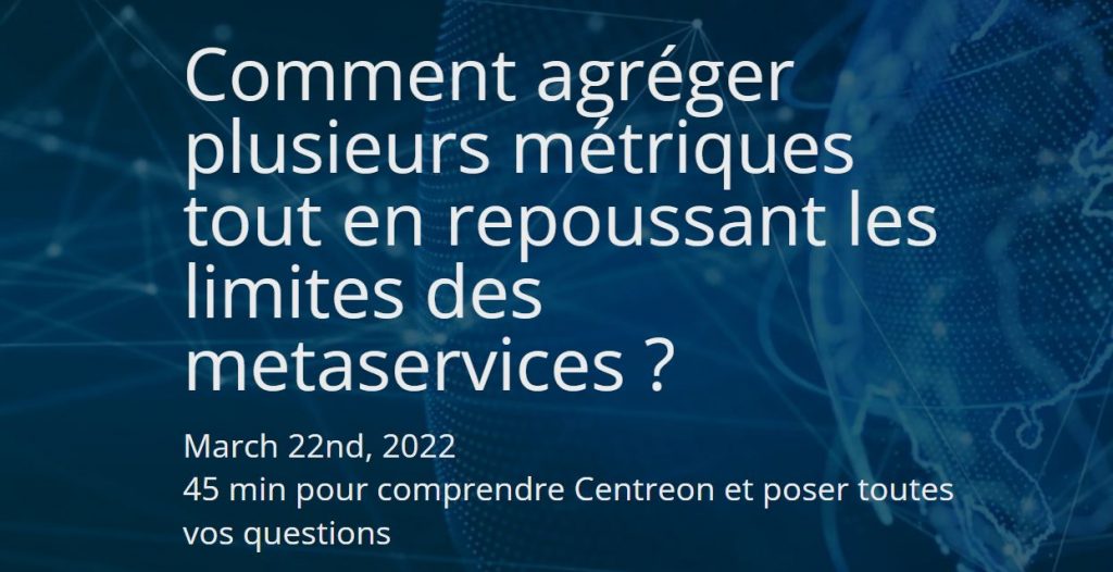 Webinar – Comment agréger plusieurs métriques tout en repoussant les limites des metaservices ?