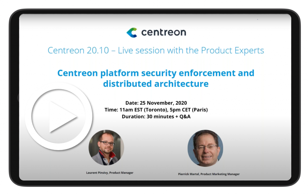Centreon platform security enforcement and distributed architecture