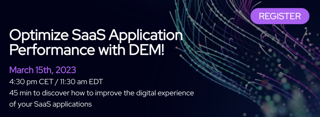 Optimize SaaS Application Performance with DEM!