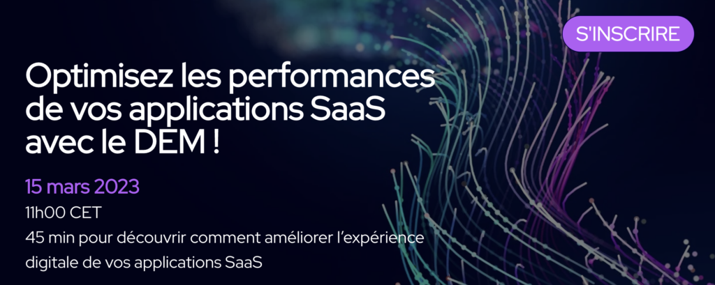 Optimisez les performances de vos applications SaaS avec le DEM !