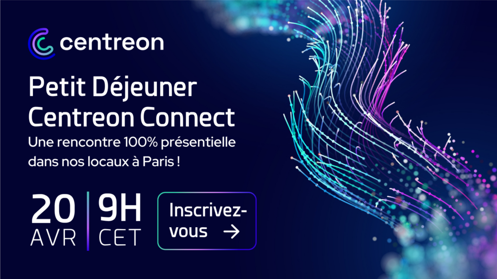 Petit déjeuner Centreon Connect – Avril 2023